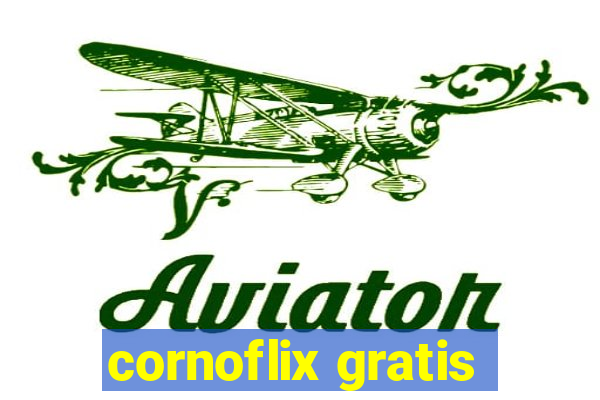 cornoflix gratis